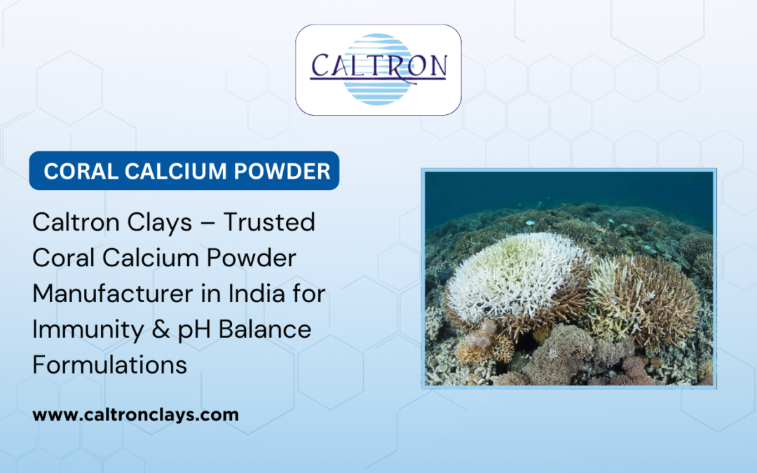 Caltron Clays – Trusted Coral Calcium Powder Manufacturer in India for Immunity & pH Balance Formulations