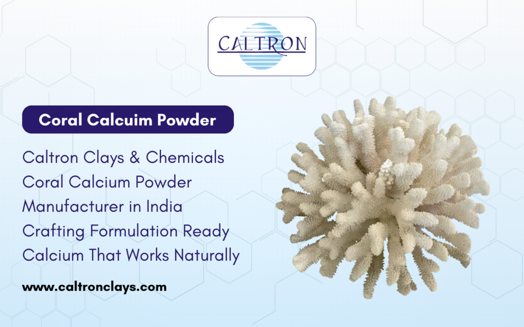 Caltron Clays & Chemicals Coral Calcium Powder Manufacturer in India Crafting Formulation Ready Calcium That Works Naturally