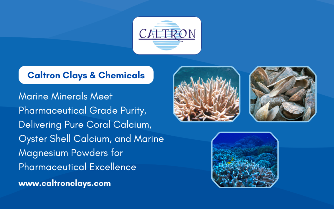 Caltron Clays & Chemicals – Delivering Pure Coral Calcium, Oyster Shell Calcium, and Marine Magnesium Powders for Pharmaceutical Excellence